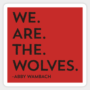 We Are The Wolves Sticker